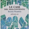 Le case del malcontento - Sasha Naspini